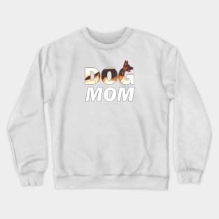 Dog Mom - German Shepherd oil painting wordart Crewneck Sweatshirt